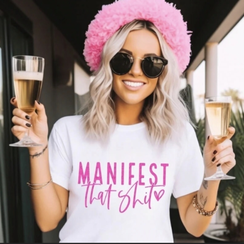 Manifest that shit